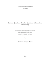 Lateral Quantum Dots for Quantum Information Processing