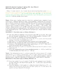 Math 525 Algebraic Topology I. Spring 2021. Igor Mineyev Homework, Topics, Projects, and Fun
