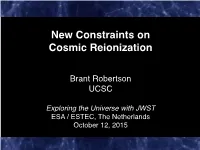 New Constraints on Cosmic Reionization