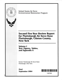 Second Five-Year Review Report for Plattsburgh Air Force Base (AFB), Plattsburgh, Clinton County, New York.” on Behalf of the U.S
