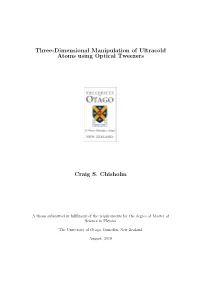 Three-Dimensional Manipulation of Ultracold Atoms Using Optical Tweezers