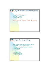 Object Oriented Programming (OOP) Imperative Programming