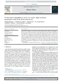 On the Future Navigability of Arctic Sea Routes High-Resolution Projections
