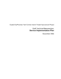 Service Planning Process, Highlights Detailed Assumptions Made During This Process, and Documents Characteristic of the Proposed Service Plan