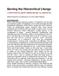 Serving the Hierarchical Liturgy: a FEW POINTS ABOUT HIERARCHICAL SERVICES