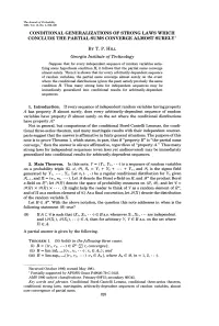 Conditional Generalizations of Strong Laws Which Conclude the Partial Sums Converge Almost Surely1