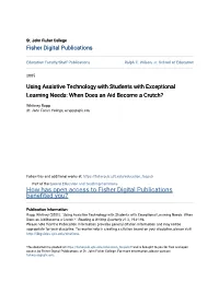 Using Assistive Technology with Students with Exceptional Learning Needs: When Does an Aid Become a Crutch?