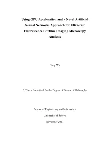 Using GPU Acceleration and a Novel Artificial Neural Networks Approach for Ultra-Fast Fluorescence Lifetime Imaging Microscopy Analysis