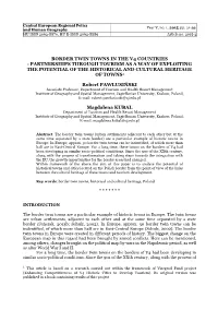 Border Twin Towns in the V4 Countries - Partnerships Through Tourism As a Way of Exploiting the Potential of the Historical and Cultural Heritage of Towns1