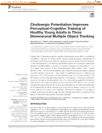 Cholinergic Potentiation Improves Perceptual-Cognitive Training of Healthy Young Adults in Three Dimensional Multiple Object Tracking