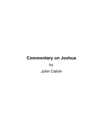 Commentary on Joshua by John Calvin About Commentary on Joshua by John Calvin