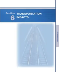 6.0 Transportation Impacts This Section Describes the Transportation Impacts Expected with the No‐Build and Build Alternatives