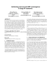 Achieving Sub-Second IGP Convergence in Large IP Networks∗