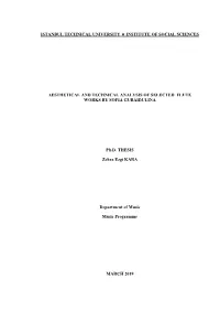Istanbul Technical University Institute of Social Sciences Aesthetical and Technical Analysis of Selected Flute Works by S