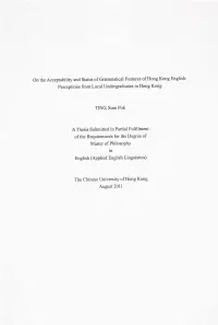 On the Acceptability and Status of Grammatical Features of Hong Kong English: Perceptions from Local Undergraduates in Hong Kong