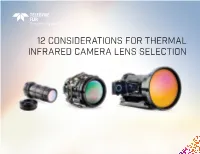 12 Considerations for Thermal Infrared Camera Lens Selection Overview