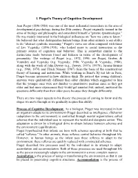 I. Piaget's Theory of Cognitive Development Jean Piaget (1896
