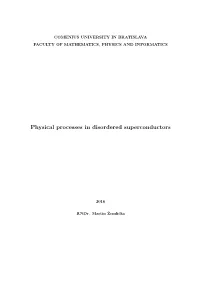 Physical Processes in Disordered Superconductors
