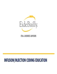 Infusion/Injection Coding Education Injection/Infusion Hierarchy for Facility Reporting