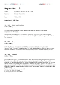 Report No: 5 Subject: Questions to Bob Kiley and Tim O’Toole Report Of: Director of Secretariat