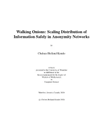 Walking Onions: Scaling Distribution of Information Safely in Anonymity Networks