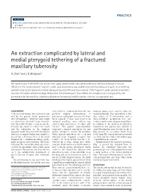 An Extraction Complicated by Lateral and Medial Pterygoid Tethering of a Fractured Maxillary Tuberosity
