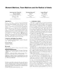 Moment Matrices, Trace Matrices and the Radical of Ideals
