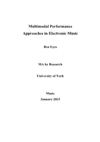 Multimodal Performance Approaches in Electronic Music