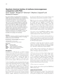 Quantum Chemical Studies of Methane Monooxygenase: Comparision with P450 Victor Guallar*, Benjamin F Gherman*, Stephen J Lippard† and Richard a Friesner*