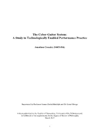 The Cyber-Guitar System: a Study in Technologically Enabled Performance Practice