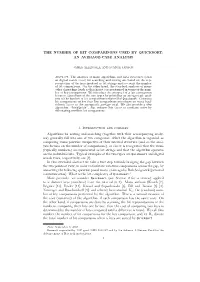 THE NUMBER of BIT COMPARISONS USED by QUICKSORT: an AVERAGE-CASE ANALYSIS 1. Introduction and Summary Algorithms for Sorting