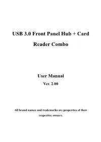 USB 3.0 Front Panel Hub + Card Reader Combo Let You Get the Fastest Way to Connect up to USB 3.0 Devices Quickly and Easily