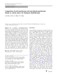 Comparison of Polycaprolactone and Starch/Polycaprolactone Blends As Carbon Source for Biological Denitriﬁcation