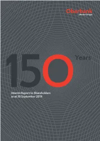 Interim Report to Shareholders As at 30 September 2019 Oberbank at a Glance