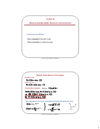 Lecture 16 Waves in Isotropic Media: Dielectrics And