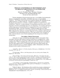THE ROLE of EXPERIENCE in the INTERPRETATION of MIRACLE NARRATIVES in LUCAN LITERATURE Biblical Studies Robert R