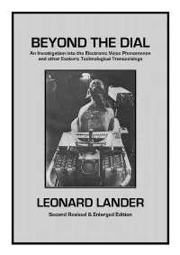 BEYOND the DIAL an Investigation Into the Electronic Voice Phenomenon and Other Esoteric Technological Transceivings