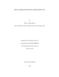 China's Campaign to Open the West: Xinjiang and the Center by Robert