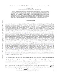 Effect of Gravitational Field Self-Interaction on Large Structure
