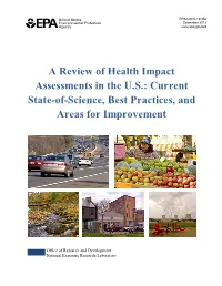 A Review of Health Impact Assessments in the U.S.: Current State-Of-Science, Best Practices, and Areas for Improvement