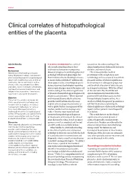 Clinical Correlates of Histopathological Entities of the Placenta