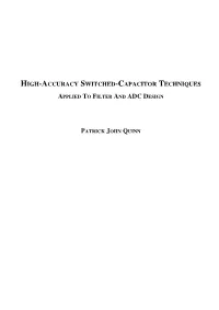 High-Accuracy Switched-Capacitor Techniques for Filter and ADC Design