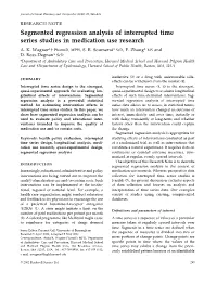 Segmented Regression Analysis of Interrupted Time Series Studies in Medication Use Research
