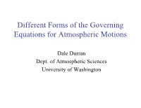 Different Forms of the Governing Equations for Atmospheric Motions