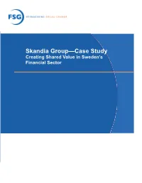 Skandia Group—Case Study Creating Shared Value in Sweden’S Financial Sector Authors