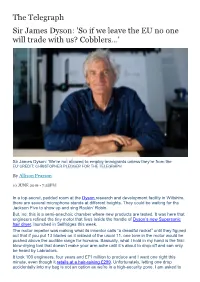 The Telegraph Sir James Dyson: 'So If We Leave the EU No One Will Trade with Us? Cobblers...'