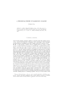 A TECHNICAL SURVEY of HARMONIC ANALYSIS 1. General