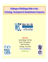 Challenges of Multilingual Web in India : Technology Development & Standardization Perspective