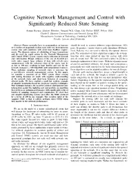 Cognitive Network Management and Control with Significantly Reduced