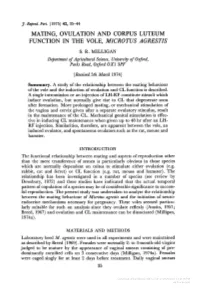 MATING, OVULATION and CORPUS LUTEUM FUNCTION in the VOLE, MICROTUS AGRESTIS Department of Agricultural Science, University of Ox